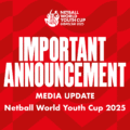 Netball World Youth Cup 2025 – Update on Stage Two